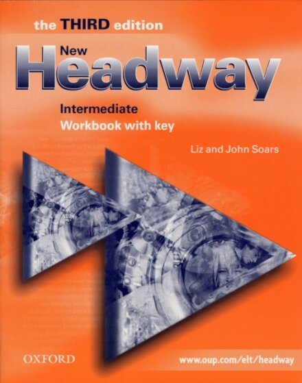 New Headway, Third Edition Intermediate: Workbook with Key
