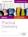 Edexcel A-level Chemistry Student Guide: Practical Chemistry