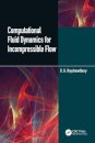 Computational Fluid Dynamics for Incompressible Flows