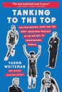 Tanking to the Top : The Philadelphia 76ers and the Most Audacious Process in the History of Professional Sports