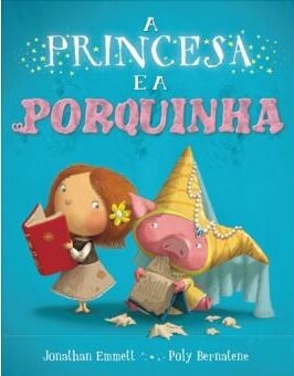 A Princesa E A Porquinha
