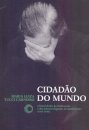 Cidadão Do Mundo: O Brasil Diante Do Holocausto E Dos Judeus