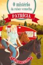Mistério da Rulote Vermelha - Patrícia 2