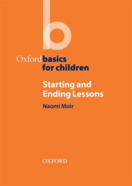 Oxford Basics for Children: Starting and Ending Lessons