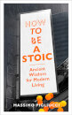 How To Be A Stoic
