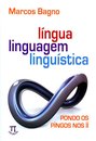 Língua, Linguagem, Linguística