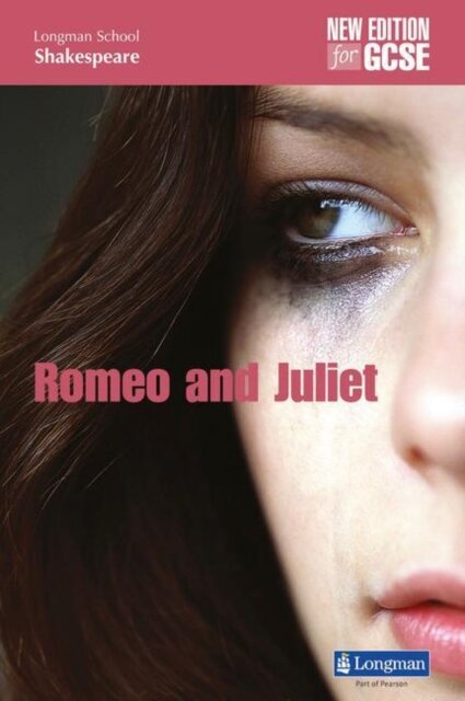 Romeo and Juliet - New Edition for GCSE