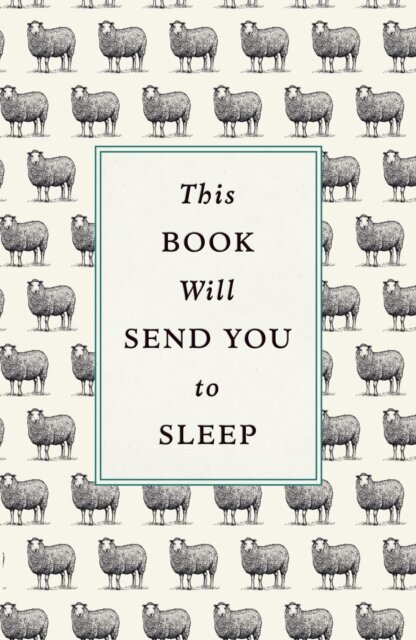 This Book Will Send You To Sleep