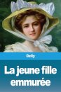 La jeune fille emmuree
