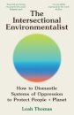 The Intersectional Environmentalist