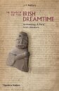 In Search of the Irish Dreamtime
