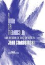A Tinta Da Melancolia