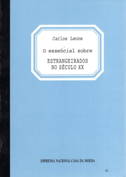 Essencial Sobre Estrangeiradas no Sec XX
