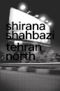 Shirana Shahbazi: Tehran North