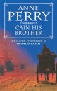 Cain His Brother (William Monk Mystery, Book 6)