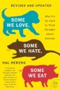 Some We Love, Some We Hate, Some We Eat [Second Edition]