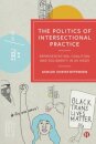 The Politics of Intersectional Practice