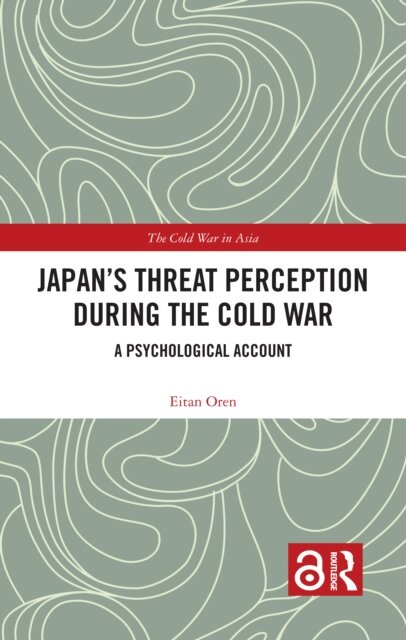 Japan’s Threat Perception during the Cold War