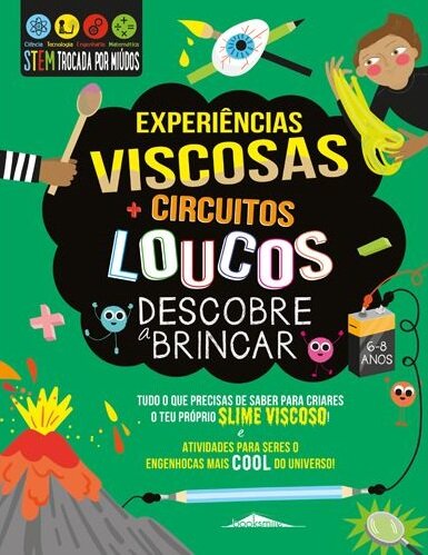 Experiências Viscosas e Circuitos Loucos: Descobre a Brincar