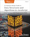 A Common-Sense Guide to Data Structures and Algorithms in Javascript, Volume 1