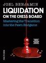 Liquidation on the Chess Board New and Expanded Edition