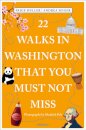 22 Walks in Washington, DC That You Must Not Miss