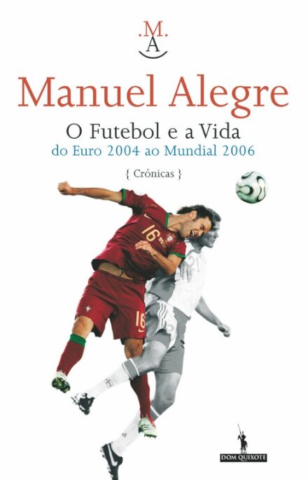 O Futebol E A Vida