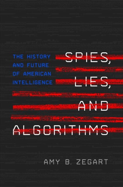 Spies, Lies, And Algorithms