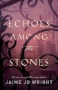 Echoes among the Stones