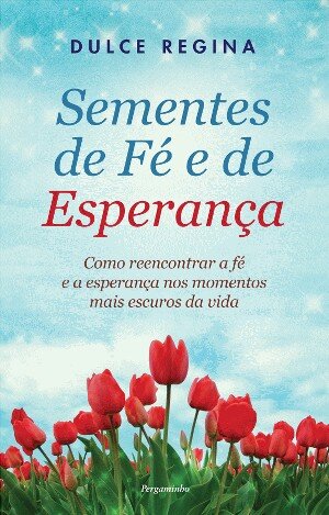 Sementes de Fé e de Esperança