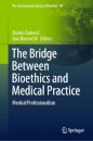 The Bridge Between Bioethics and Medical Practice