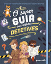 O Super Guia Dos Perfeitos Detetives