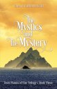 The Mystics and The Mystery