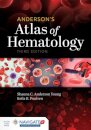 Anderson's Atlas Of Hematology