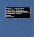 Security, Arms Control, and Conflict Reduction in East Asia and the Pacific