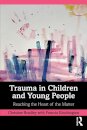 Trauma in Children and Young People