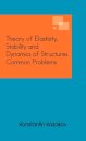 Theory of Elastisity, Stability and Dynamics of Structures Common Problems