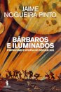 Bárbaros e Iluminados : Populismo e Utopia no Século XXI