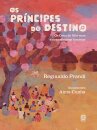 Os Príncipes Do Destino