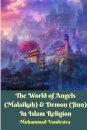 The World of Angels (Malaikah) and Demon (Jinn) In Islam Religion