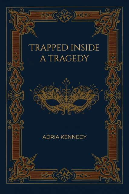 Trapped Inside a Tragedy