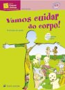 Vamos cuidar do corpo! - 4-8 Anos
