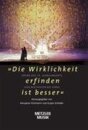 "Die Wirklichkeit erfinden ist besser"