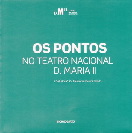 Os Pontos no Teatro Nacional D. Maria II