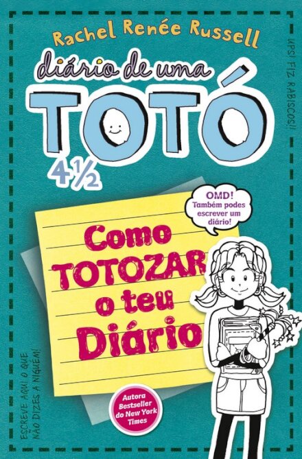 Diário de Uma Totó 4 1/2 - Como TOTOZAR o teu Diário