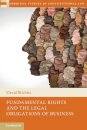 Fundamental Rights and the Legal Obligations of Business