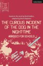 The Curious Incident of the Dog in the Night-Time: Abridged for Schools