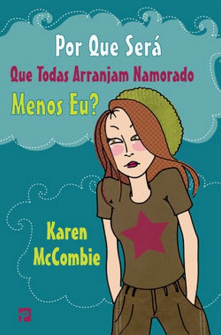 Por Que Será Que Todas Arranjam Namorado Menos Eu?
