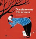 O Moleiro e as Três Árvores