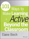 101 Ways to Make Learning Active Beyond the Classroom